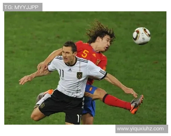 2010年世界杯德国对阵西班牙经典战役回顾与精彩瞬间分享