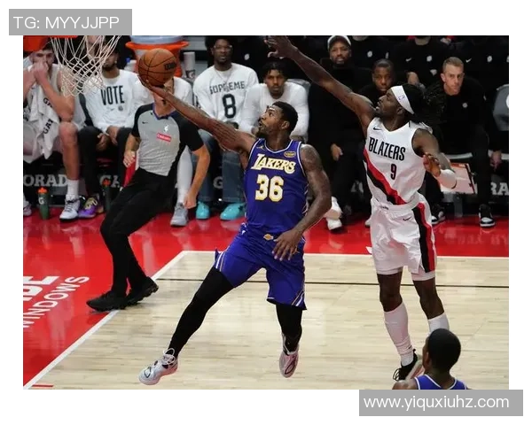 湖人对决开拓者首节精彩回顾与战术分析全面解读